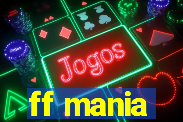 ff mania